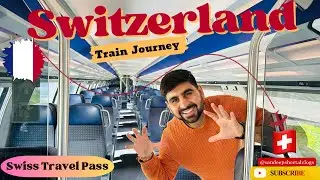 Train Travel Guide for Switzerland🇨🇭Important Tips of SWISS TRAVEL PASS | A beautiful Train Journey