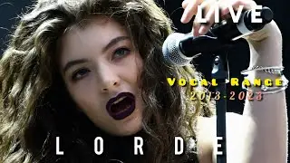 Lorde: Live Vocal Range (B2-D5-F#5)