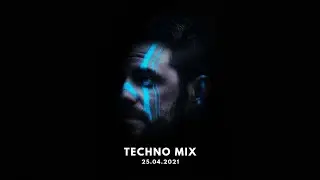 Techno High Energy DJ Mix - 25.04.2021