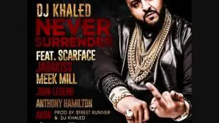 DJ Khaled ft Jadakiss, Scarface, and Meek Mill Never Surrender (Slowed Down) by R.O.B.