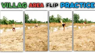 VILLAGE AREA FLIP PRACTICE 🔥 || CORKSREW 😱 || CORK || ROCKING CHALLENGER