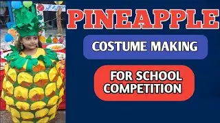 pineapple 🍍 🍍 Costume  making || pineapple Costume ideas || pineapple Costume for school