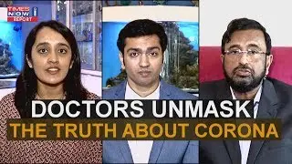 Doctors unmask the truth about Coronavirus | Times Now i-Report