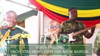 KENYA PRISONS DANCE BAND ASK SHOW NAIROBI 2025