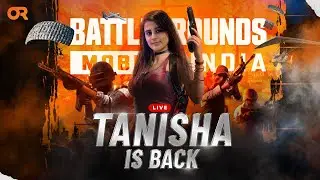OR Tanisha is Back | Live BGMI Custom room | OREsports | Fan Customs