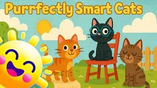 Purrfectly Smart Cats || Happy Songs || Fun cat themed song for kids