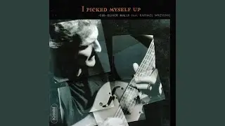 I picked myself up (feat. Bernie Mallinger)