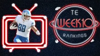 2020 Fantasy Football - Week 10 Tight End Rankings