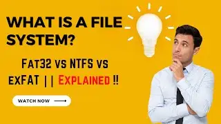 What is File system? Fat32 vs NTFS vs exFAT || Explained in 2023