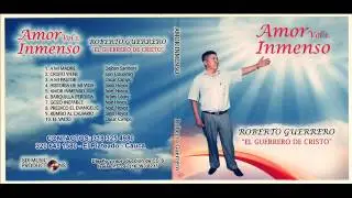 Roberto Guerrero: Gozo inefable (official audio)