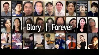 Glory + Forever  [Chorus Version] | LVF + FAMBAM Virtual Choir Collaboration
