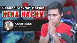Youtube Channel Asyraf Mazlan Kena Hack | Welcome My New Channel