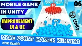 6. UI & UE Improve: Make Count Master Running Game From Scratch! Step-by-Step in Unity