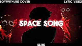 Beach House - Space Song (BoyWithUke Cover) (Lyric Video)