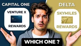 Capital One Venture X против Delta SkyMiles | Сравнение лучших кредитных карт для путешествий 202...