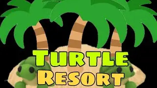 My Turtle Resort Advertisement In Adopt Me.