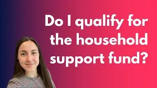 Do I qualify for the household support fund?