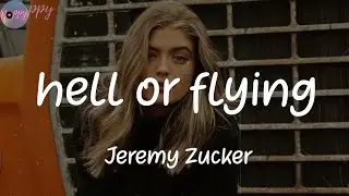 hell or flying - Jeremy Zucker (Lyrics)