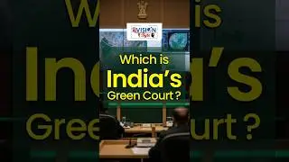 The Green Court of India | ReVISION Byte