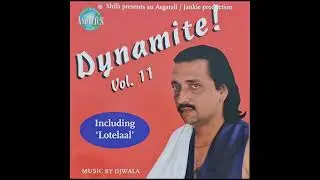 01 - Lotelaal - Nadeem khan (Dynamite vol 11)