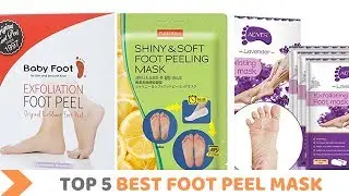 The Best Foot Peel Mask 2019   Foot Peel Mask Review