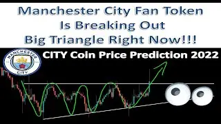 Manchester City Fan Token Breaking Out Big Triangle Right Now!!! | CITY Coin Price Prediction 2022