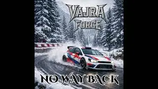 NO WAY BACK@VAJRAFORCE_official #heavymetal #hardrock #drift #drive 
