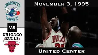 Full Game: The Opening Salvo of a Historic Campaign | Bulls vs Hornets (November 3, 1995)