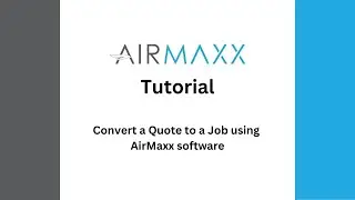 Convert Sales Quotes to a Job using AirMaxx HVAC Quote Software