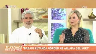 Babamı rüyamda gördüm ne anlama geliyor? / Mehmet Emin Kırgil