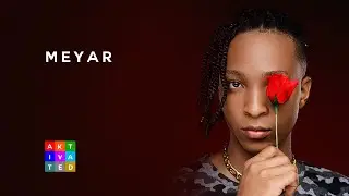 Meyar - Dirty Love | AKtivated Sessions