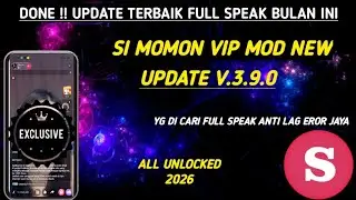 🔴DONE !! UPDATE TERBAIK FULL SPEAK BULAN INI !! SI MOMON MOD VIP NEW UPDATE V.3.9.0