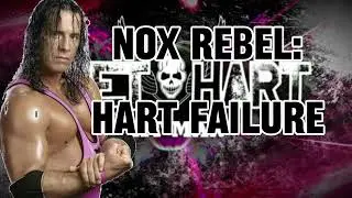 BRET HART Custom theme - HART FAILURE - (NOX REBEL)