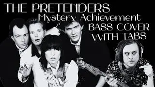 The Pretenders - Mystery Achievement Bass Cover (with tabs)