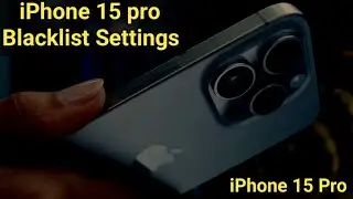 iphone 15 pro blacklist settings || How to Remove contact number from blacklist