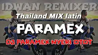 PARAMEX DJ PARAMEX NYERI OTOT - IDWAN REMIXER
