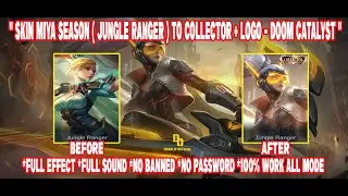 SCRIPT SKIN MIYA SEASON ( JUNGLE RANGER ) TO COLLECTOR DOOM CATALYST + LOGOO | DENALIF OFFICIAL