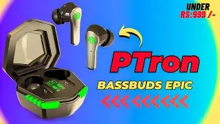 Ptron Bassbuds Epic Review || Ptron Bassbuds Epic Gaming Test || Best Earbuds Under 1000