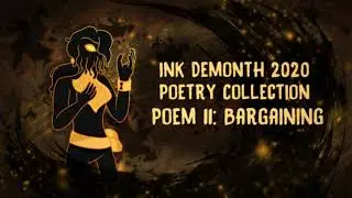 Ink Demonth Poem 11: Bargaining