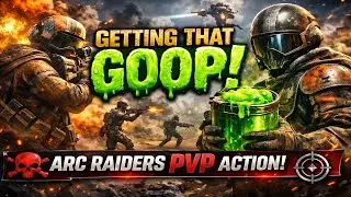 PvP Squad Runs | Arc Raiders Goop Farming