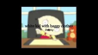 white kid with baggy clothes (jersey club) [1K SPECIAL 2/?]