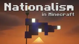 Национализм объяснен на примере Minecraft.