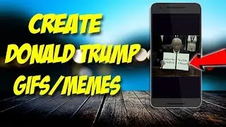 Create Donald Trump Memes/Gifs With Donald Draws App | Best Meme App