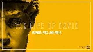 The Life of David - Part #12 