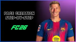 How to create ROBERT LEWANDOWSKI in EA FC 26 - TUTORIAL Face Creation