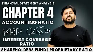 Interest Coverage Ratio | Shareholders Fund | Proprietary Ratio | Practical Questions | Part 4