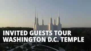 Invited Guests Tour Washington D.C. Temple Open House