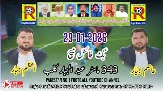 Big final 343 Master Abdul Jabbar FC Football Tournament 2026