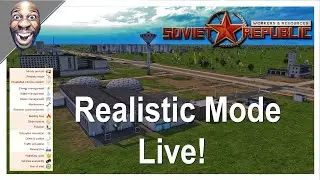 Workers & Resources Soviet Republic: - Update 0.8.9.24 Part #17 Realistic Mode Live! #gaming