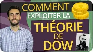THÉORIE de DOW : Comment L'EXPLOITER dans votre TRADING
